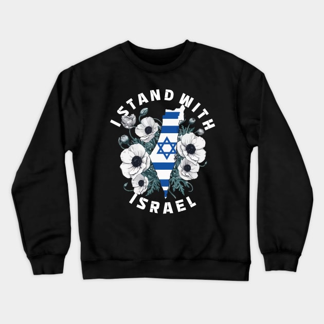 I stand for israel 2023 Crewneck Sweatshirt by whatyouareisbeautiful